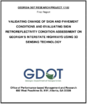 Validating Change of Sign and Pavement Conditions and Evaluating Sign Retroreflectivity Condition Assessment on Georgias Interstate Highways Using 3D Sensing Technology