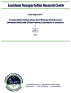 Transportation Infrastructure Asset Damage Cost Recovery Correlated with Shale OilGas Recovery Operations in Louisiana