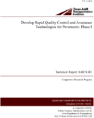 Develop Rapid Quality Control and Assurance Technologies for Pavements Phase I