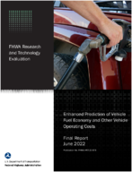 FHWA Research and Technology Evaluation Enhanced Prediction of Vehicle Fuel Economy and Other Vehicle Operating Costs