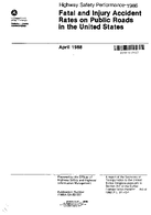 Highway Safety Performance Fatal and Injury Accident Rates on Public Roads in the United States 1986