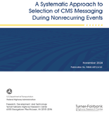A Systematic Approach to Selection of CMS Messaging During Nonrecurring Events