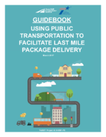 Guidebook  using public transportation to facilitate last mile package delivery