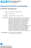 Statewide Transportation Demand Modeling A Transportation Planning Capacity Building Program Peer Exchange Event