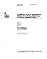 A Simulator Study of the Combined Effects of Alcohol and Marihuana on Driving BehaviorPhase II