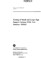 Testing of small and large sign support systems FOIL test number  92F022