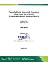 Toward a Florida Automated Connected Electric and Shared ACES Transportation System Roadmap Phase II