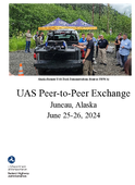 Unmanned Aircraft Systems UAS Peer Exchange  Advanced Operations in Juneau Alaska