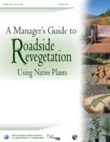 A Managers Guide to Roadside Revegetation Using Native Plants