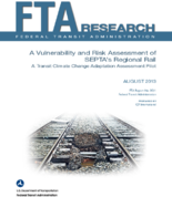 A Vulnerability and Risk Assessment of SEPTAs Regional Rail A Transit Climate Change Adaptation Assessment Pilot