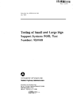 Testing of small and large sign support systems FOIL test number  92F018