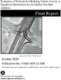 Evaluation of Methods for Modeling Vehicle Activity at Signalized Intersections for Air Quality HotSpot Analyses