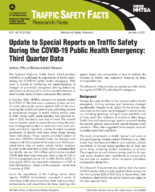 Update to Special Reports on Traffic Safety during the COVID19 Public Health Emergency Third Quarter Data Third Quarter Data Traffic Safety Facts