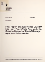 Final report of a 1993 Honda Civic DX into heavy truck rigid rear underride guard in support of Crash3 damage algorithm reformulation