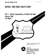 Bicycle Safe Grate Inlets Study Vol 4 Hydraulic Characteristics of Slotted Drain Inlets