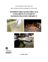 FHWA Project R05 IAP Funded Project Case Study Madison Beltline Precast Concrete Pavement Demonstration Project
