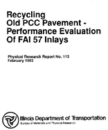 Recycling Old PCC Pavement  Performance Evaluation of FAI 57 Inlays