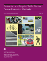 Pedestrian and Bicyclist Traffic Control Device Evaluation Methods