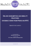 Online Consumption and Mobility Practices Crossing Views from Paris and NYC Quantitative Survey