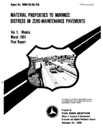 Material Properties To Minimize Distress in ZeroMaintenance Pavements Volume 1 Models