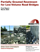 Partially Grouted Revetment for LowVolume Road Bridges