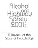 Alcohol and Highway Safety 2001 A Review of the State of Knowledge
