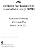 Northeast Peer Exchange on Balanced Mix Design BMD Outcomes Summary