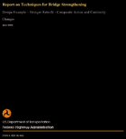 Report on Techniques for Bridge Strengthening Design Example  Stringer Retrofit  Composite Action and Continuity Changes