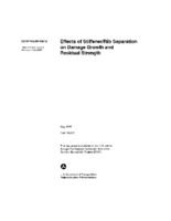 Effects of StiffenerRib Separation on Damage Growth and Residual Strength