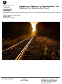 Validation and Calibration of a Fatigue Assessment Tool for Railroad Work Schedules Final Report