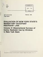 Evaluation of New York States Mandatory Occupant Restraint Law Volume III Observational Surveys of Safety Restraint Use by Children in New York State