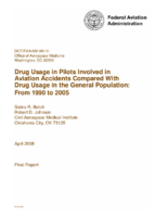 Drug Usage in Pilots Involved in Aviation Accidents Compared with Drug Usage in the General Population From 1990 to 2005