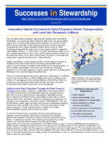 Successes in Stewardship  Innovative Habitat Connectivity Data Programs Inform Transportation and LandUse Decisions in Maine