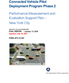 Connected Vehicle Pilot Deployment Program Phase 1 Performance Measurement and Evaluation Support Plan New York City Final Report