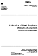 Calibration of Road Roughness Measuring Equipment Volume I Experimental Investigation