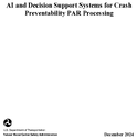 AI and Decision Support Systems for Crash Preventability PAR Processing