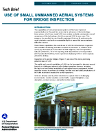 Use of Small Unmanned Aerial Systems for Bridge Inspection Tech Brief