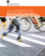 Guidebook for Developing Pedestrian and Bicycle Performance Measures