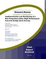 Implementation and Monitoring of a NonProprietary UltraHigh Performance Concrete Bridge Deck Overlay