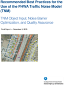 Recommended Best Practices for the Use of the FHWA Traffic Noise Model TNM
