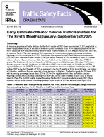 Early Estimate of Motor Vehicle Traffic Fatalities for The First 9 Months JanuarySeptember of 2025 Traffic Safety Facts