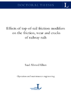 Effects of TopofRail Friction Modifiers on the Friction Wear and Cracks of Railway Rails