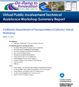 Virtual Public Involvement Technical Assistance Workshop Summary Report California Department of Transportation Virtual Workshop