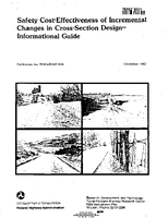 Safety CostEffectiveness of Incremental Changes in CrossSection Design Informational Guide