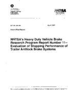 NHTSAs Heavy Duty Vehicle Brake Research Program Report Number 11 Evaluation of Stopping Performance of Trailer Antilock Brake Systems