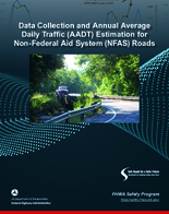 Informational Guide on Data Collection and Annual Average Daily Traffic AADT Estimation for NonFederal AidSystem NFAS Roads