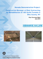 Nevada Demonstration Project Construction Manager at Risk Contracting for Rehabilitation of I80 Carlin Tunnels in Elko County NV