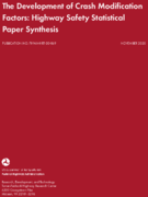 The Development of Crash Modification Factors Highway Safety Statistical Paper Synthesis