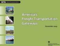 Americas Freight Transportation Gateways Connecting Our Nation to Places and Markets Abroad 2009