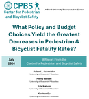 What Policy and Budget Choices Yield the Greatest Decreases in Pedestrian  Bicyclist Fatality Rates